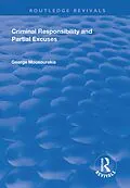 E-Book (pdf) Criminal Responsibility and Partial Excuses von George Mousourakis