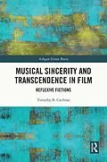 PDF Musical Sincerity and Transcendence in Film von Timothy B. Cochran