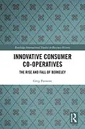 E-Book (epub) Innovative Consumer Co-operatives von Greg Patmore