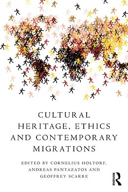 E-Book (pdf) Cultural Heritage, Ethics and Contemporary Migrations von 