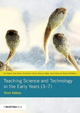 E-Book (pdf) Teaching Science and Technology in the Early Years (3-7) von Dan Davies, Alan Howe, Christopher Collier