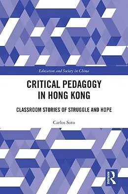E-Book (epub) Critical Pedagogy in Hong Kong von Carlos Soto