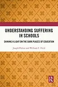 E-Book (pdf) Understanding Suffering in Schools von Joseph Polizzi, William C. Frick