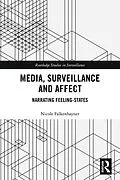 ePUB Media, Surveillance and Affect von Nicole Falkenhayner