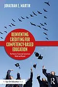 ePUB Reinventing Crediting for Competency-Based Education von Jonathan E. Martin