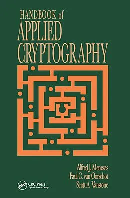 PDF Handbook of Applied Cryptography von Alfred J. Menezes, Paul C. van Oorschot, Scott A. Vanstone