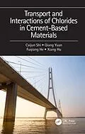 E-Book (pdf) Transport and Interactions of Chlorides in Cement-based Materials von Caijun Shi, Qiang Yuan, Fuqiang He