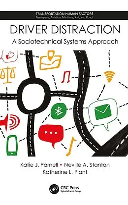 E-Book (epub) Driver Distraction von Katie J. Parnell, Neville A. Stanton, Katherine L. Plant