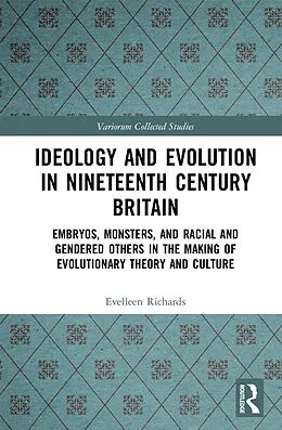 E-Book (epub) Ideology and Evolution in Nineteenth Century Britain von Evelleen Richards