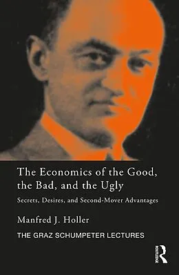 E-Book (pdf) The Economics of the Good, the Bad and the Ugly von Manfred J. Holler
