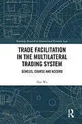 E-Book (epub) Trade Facilitation in the Multilateral Trading System von Hao Wu