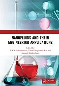 E-Book (pdf) Nanofluids and Their Engineering Applications von K. R. V. Subramanian, Tubati Nageswara Rao, Avinash Balakrishnan