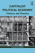 ePUB Capitalist Political Economy von Heather Whiteside