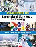 E-Book (epub) Careers in Chemical and Biomolecular Engineering von Victor Edwards, Suzanne Shelley
