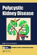 E-Book (epub) Polycystic Kidney Disease von Jinghua Hu, Yong Yu