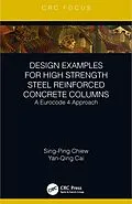 ePUB Design Examples for High Strength Steel Reinforced Concrete Columns von Sing-Ping Chiew, Yanqing Cai