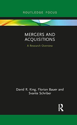 E-Book (epub) Mergers and Acquisitions von David R. King, Florian Bauer, Svante Schriber