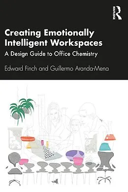 E-Book (epub) Creating Emotionally Intelligent Workspaces von Edward Finch, Guillermo Aranda-Mena
