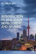 E-Book (epub) Introduction to Real Estate Development and Finance von Richard M. Levy