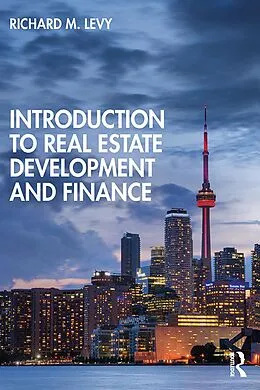 E-Book (epub) Introduction to Real Estate Development and Finance von Richard M. Levy