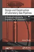 PDF Design and Construction of Laboratory Gas Pipelines von James Moody
