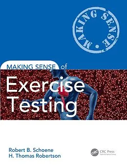 E-Book (epub) Making Sense of Exercise Testing von Robert B. Schoene, H. Thomas Robertson
