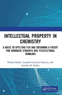 E-Book (pdf) Intellectual Property in Chemistry von Nelson Durán, Leandro Carneiro Fonseca, Amedea B. Seabra