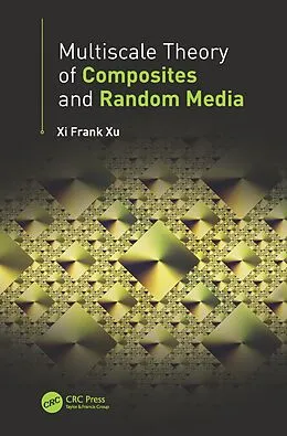 E-Book (epub) Multiscale Theory of Composites and Random Media von Xi Frank Xu