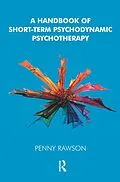 E-Book (pdf) A Handbook of Short-Term Psychodynamic Psychotherapy von Penny Rawson