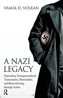 E-Book (pdf) A Nazi Legacy von Vamik D. Volkan