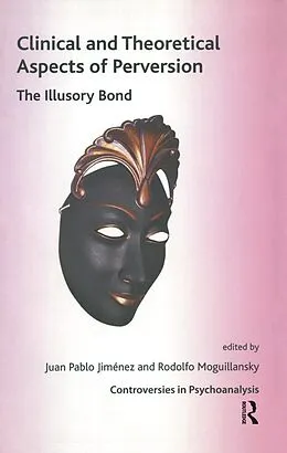 E-Book (pdf) Clinical and Theoretical Aspects of Perversion von Juan Pablo Jimenez