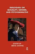 E-Book (pdf) Dialogues on Sexuality, Gender and Psychoanalysis von Irene Matthis