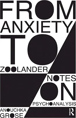 E-Book (pdf) From Anxiety to Zoolander von Anouchka Grose