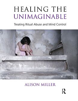 E-Book (pdf) Healing the Unimaginable von Alison Miller