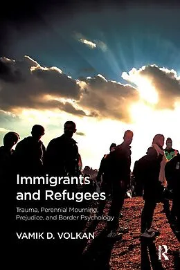 E-Book (pdf) Immigrants and Refugees von Vamik D. Volkan