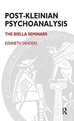 E-Book (pdf) Post-Kleinian Psychoanalysis von Kenneth Sanders