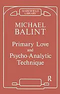 E-Book (pdf) Primary Love and Psychoanalytic Technique von Michael Balint