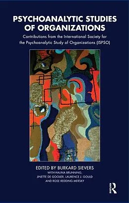 E-Book (pdf) Psychoanalytic Studies of Organizations von Burkard Sievers