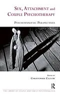 E-Book (pdf) Sex, Attachment and Couple Psychotherapy von Christopher Clulow