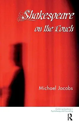 E-Book (pdf) Shakespeare on the Couch von Michael Jacobs