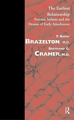 E-Book (pdf) The Earliest Relationship von T. Berry Brazelton, Bertrand G. Cramer