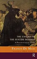 E-Book (pdf) The Enigma of the Suicide Bomber von Franco De Masi