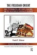 E-Book (pdf) The Freudian Orient von Frank F. Scherer