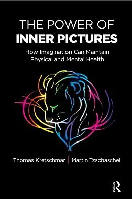 E-Book (pdf) The Power of Inner Pictures von Thomas Kretschmar, Martin Tzschaschel