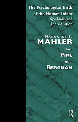 E-Book (pdf) The Psychological Birth of the Human Infant von Margaret S. Mahler