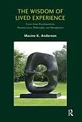E-Book (pdf) The Wisdom of Lived Experience von Maxine K. Anderson