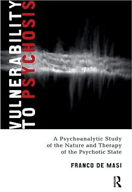 E-Book (pdf) Vulnerability to Psychosis von Franco De Masi