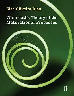 E-Book (pdf) Winnicott's Theory of the Maturational Processes von Elsa Oliveira Dias