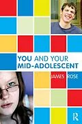 E-Book (pdf) You and Your Mid-Adolescent von James Rose