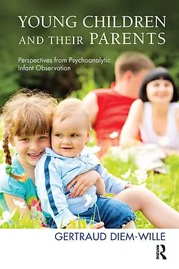 E-Book (pdf) Young Children and their Parents von Gertraud Diem-Wille